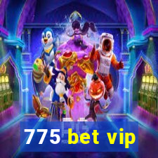 775 bet vip